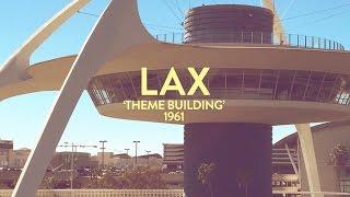 LAX iconic 'Theme building'