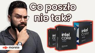 Nowe Intele FATALNIE w grach | Premiera Arrow Lake