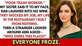 At Dinner, My Sister Called Me A 'POOR TRASH WORKER' — Then A Guest Asked, 'WHAT’S THE OWNER DOING?'