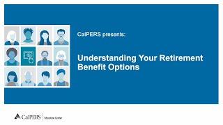 Understanding Your Retirement Benefit Options