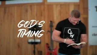 God's Timing - Pastor Micah Harp - Christian Warriors Church
