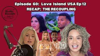 Episode 60: Love Island USA Recap S7 E12! America VOTES!!