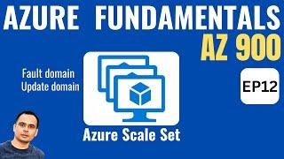 Azure Scale set, Availability Set, Fault & Update | Azure for beginners (AZ-900) | EP12