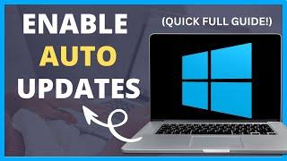 How To Enable Auto Updates In Windows 10 (QUICK FULL GUIDE!)