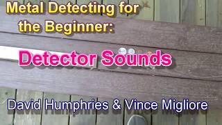 Metal Detecting for the Beginner: DETECTOR SOUNDS