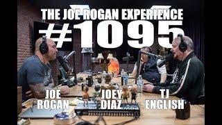 Joe Rogan Experience #1095 - TJ English & Joey Diaz