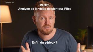 MH370 - Analyse de la vidéo de Mentour Pilot