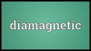 Diamagnetic Meaning