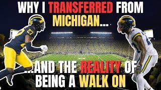 WHY I LEFT MICHIGAN AND THE REALITY OF WALKING ON TO A D1 TEAM...