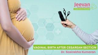 Vaginal Birth After Cesarean | Jeevan Women Care Clinic