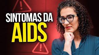 HIV e AIDS - Sintomas Da Fase HIV Para a Fase AIDS