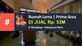 Rumah Lama Jl  Brawijaya Kebayoran Baru