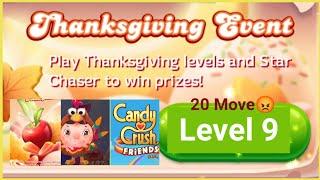 Thanksgiving Event Level 9 : Candy Crush Friends Saga (Maple Toffee Trail)