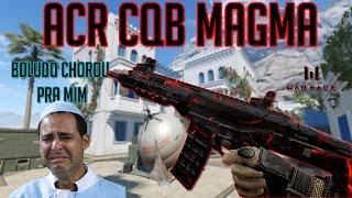 WARFACE - ACR CQB Magma / Boludo chorou pra mim