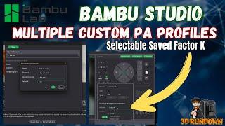 Bambu Studio: Making PA Profiles with custom Factor K. - 3D Printing Tutorial on Bambu Lab Printers