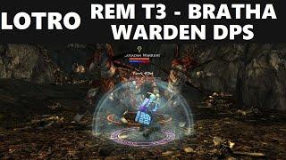 Lotro: Remmorchant T3 | Bratha (B1) - Warden DPS