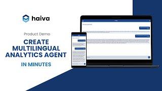 Haiva - Create a multilingual analytics agent in minutes!