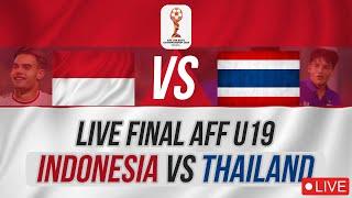 LIVE INDONESIA vs THAILAND | Final AFF U19 Boys Championship 2024 | LS Countdown