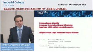 Inaugural Lecture: Simple Concepts for Complex Structures, by Professor Bassam Izzuddin