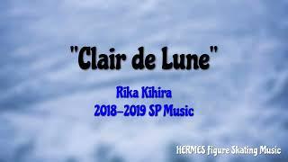 Rika Kihira 2018-2019 SP Music