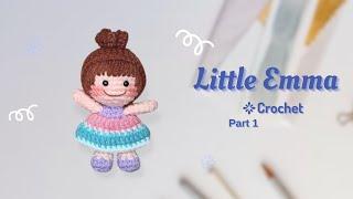 Little Emma crochet (1/2) | Amigurumi Tutorial | Crochet Mini Doll