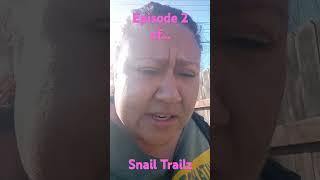 Episode 2 #snailTrailz #funny