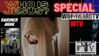 Who Is JESUS? Jae Woodward & Kurimeo Ahau (MiniDoc) FYAAHTV