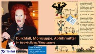 Durchfall, Morosuppe, Abführmittel im Bodybuilding / Fitnesssport. Dr. Martina Ollesch pur.