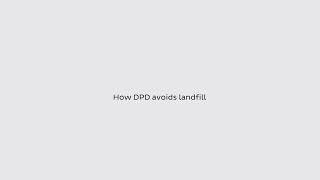 DPD waste management - How we avoid landfill and reduce our footprint