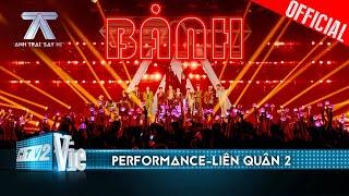 BẢNH - Liên Quân 2 - dàn anh trai phong thái "bảnh" bùng nổ sân khấu | Anh Trai Say Hi [Performance]