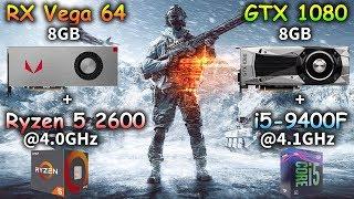 RX Vega 64 + Ryzen 5 2600 vs GTX 1080 + Core i5 9400F | Tested in 15 PC Games 1080p 1440p 4K