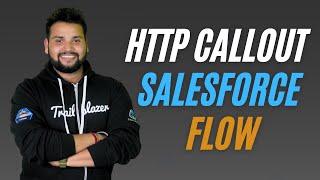 Salesforce Flow HTTP Callout | HTTP callout in Salesforce Flow  - Salesforce Geek