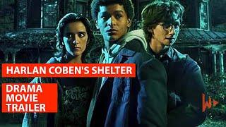 Harlan Coben's Shelter (2023) | Official Movie Trailer