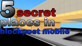 5 secret places in blockpost mobile (I bet you didn't know the last one)