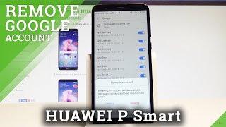 How to Remove Google Account in HUAWEI P Smart - Wipe Google Account |HardReset.Info