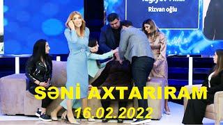 Səni axtarıram 16.02.2022 Tam veriliş / Seni axtariram 16.02.2022 Tam verilish