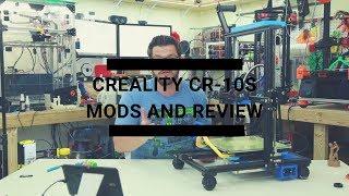 Creality CR-10S Mods and Review