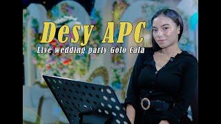 DESY APC LIVE  WEDDING PARTY GOLO CALA SATAR MESE