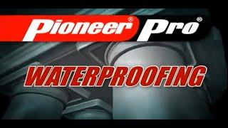 Pioneer Pro Waterproofing Products and Solutions