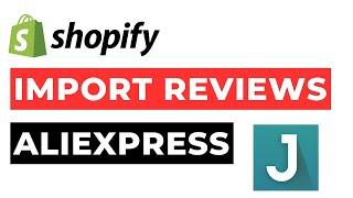 How to Import Reviews from Aliexpress to Shopify Judge Me