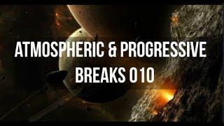 Atmospheric & Progressive Breaks 010 (Mixed by Pavel Gnetetsky)