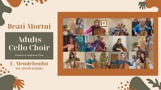 Adults Cello Choir | Beati Mortui by F. Mendelssohn | Students of Stephanie Chen