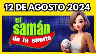 Saman de la Suerte de hoy Lunes 12 DE AGOSTO 2024 