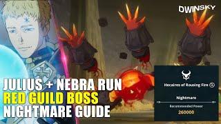 Julius Nebra combo run | Hecaires of Rousing Fire Guild Boss Nightmare Guide