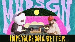 Mndsgn - Hope You're Doin' Better