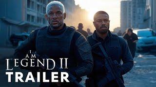 I Am Legend 2 (2025) - First Trailer | Will Smith, Michael B. Jordan