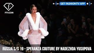 Speranza Couture by Nadezhda Yusupova Mercedes Benz Fashion Week Russia S/S 2019 | FashionTV | FTV