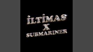 ILTIMAS X SUBMARINER (feat. Lvbel C5)