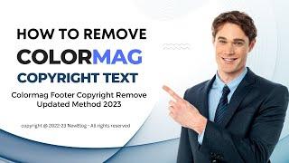 Colormag Footer Copyright Remove | How To Change Copyright Text ColorMag Theme | Updated Method 2023