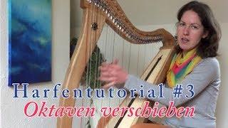 Harfen-Tutorial: "Improvisieren zu einer Liedvorlage - #3 Oktaven verschieben“